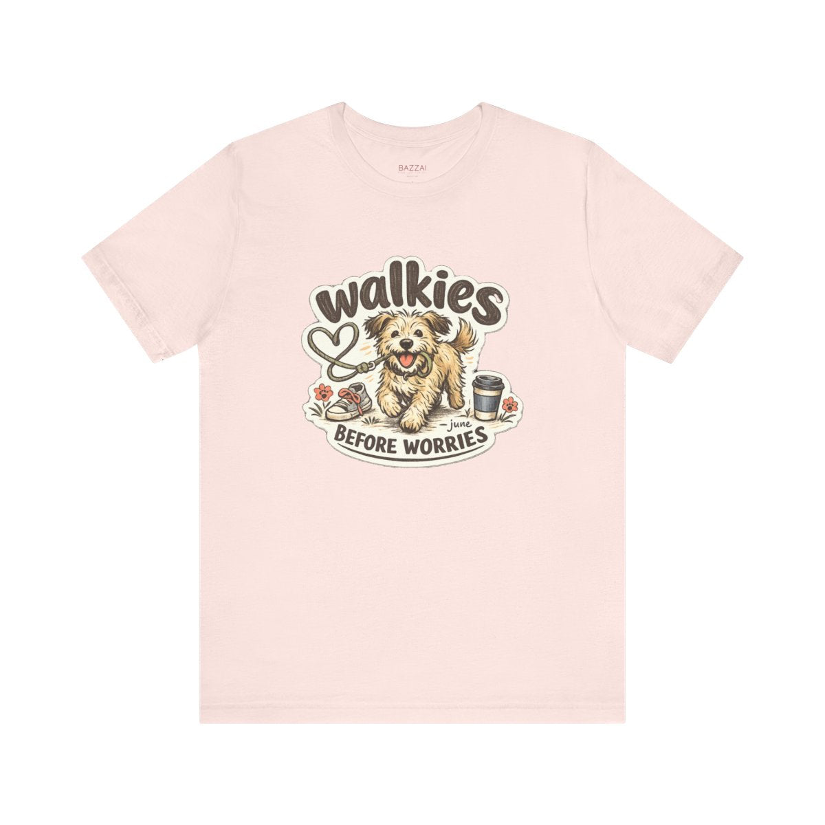 Dog Walking T-Shirt — Walkies Before Worries — dog mom t-shirt design by June