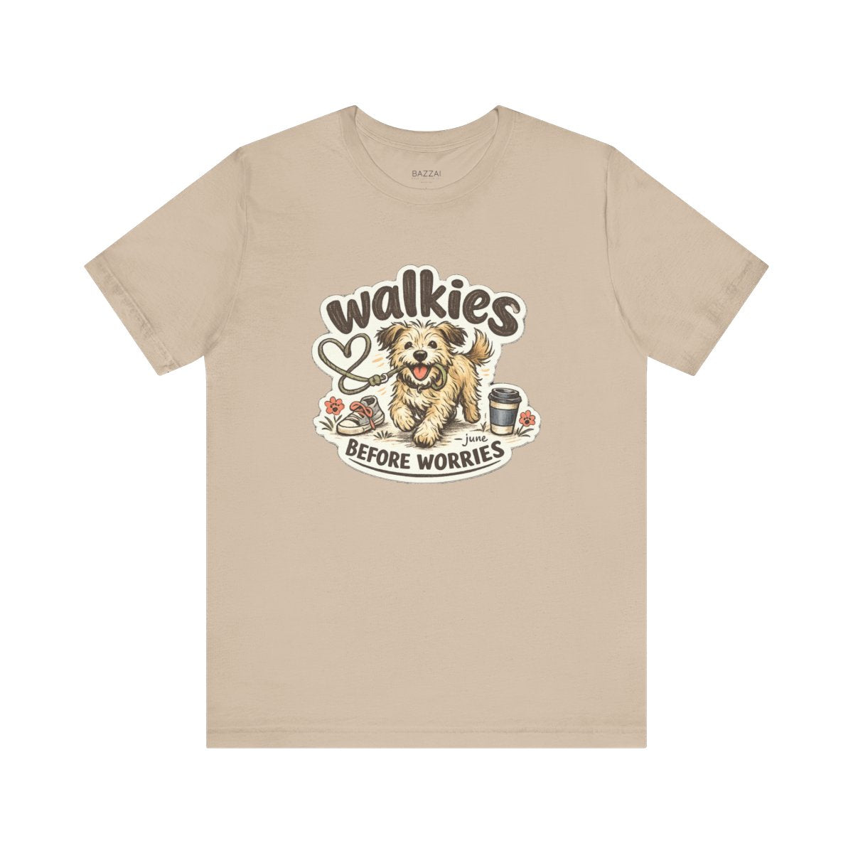 Dog Walking T-Shirt — Walkies Before Worries — dog mom t-shirt design by June