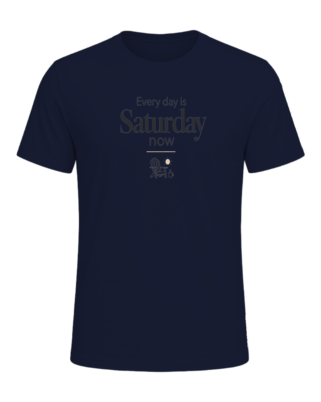 Every day is Saturday now — Navy