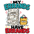 My Errands Have Errands