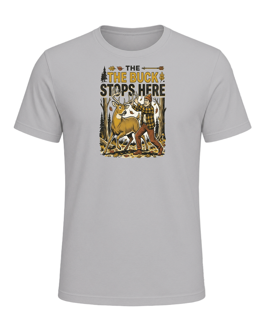 THE BUCK STOPS HERE — Athletic Heather