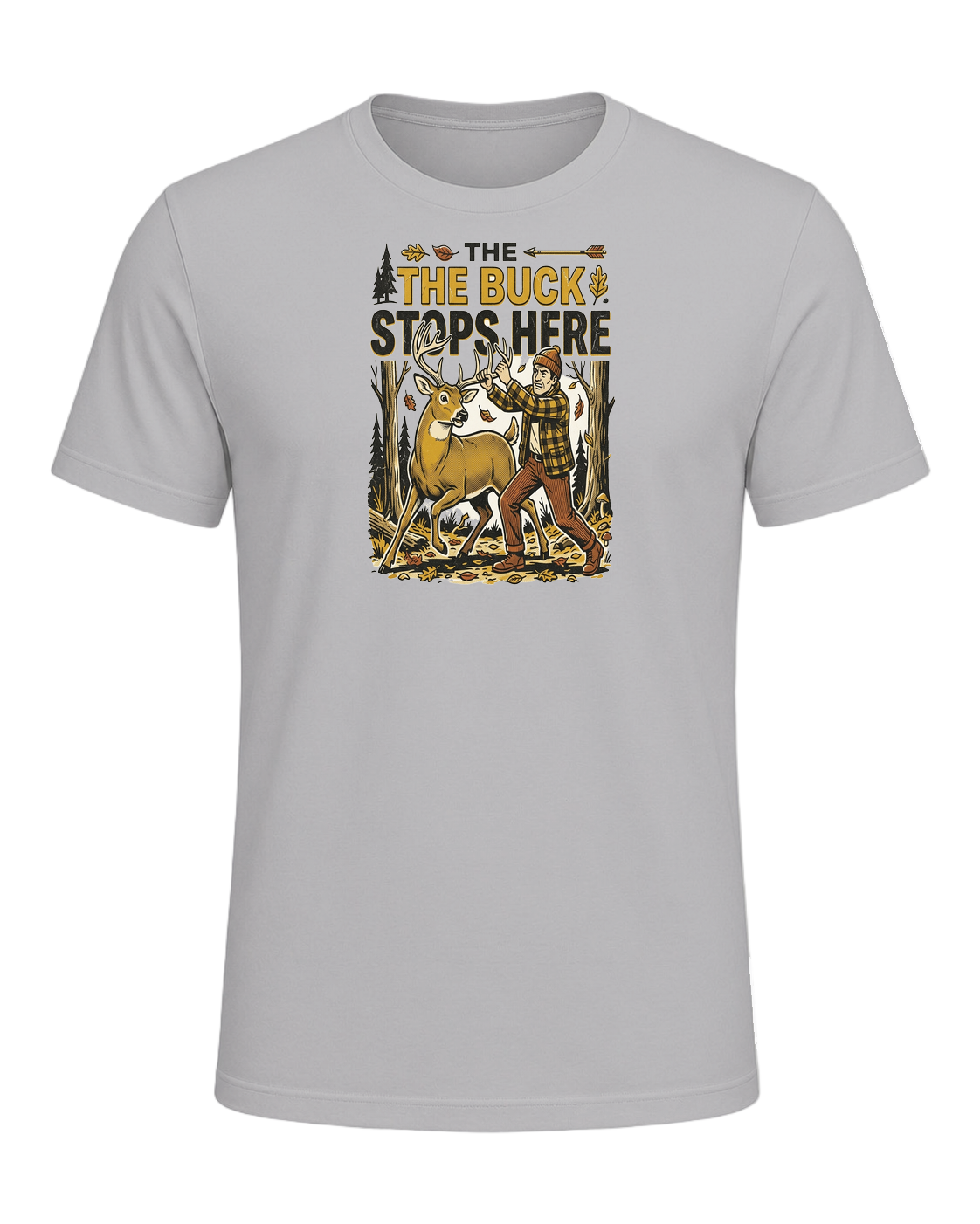 THE BUCK STOPS HERE — Athletic Heather