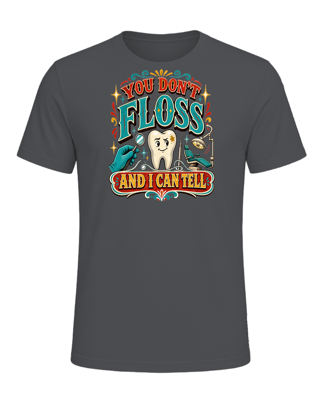 YOU DON'T FLOSS AND I CAN TELL — Asphalt
