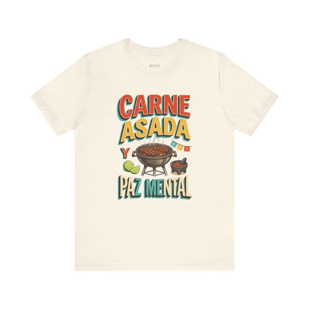 Backyard Grilling T-Shirt — Carne Asada Y Paz Mental — t-shirt design