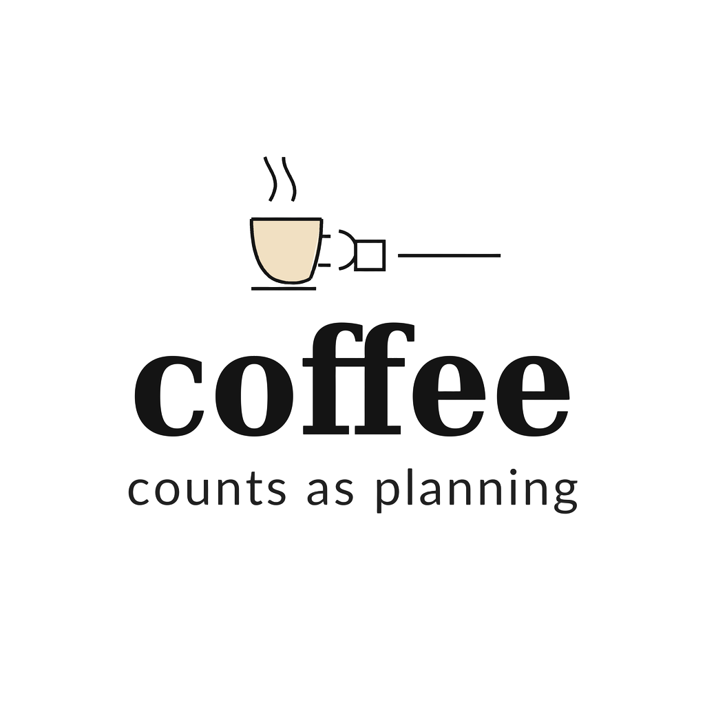coffee counts as planning