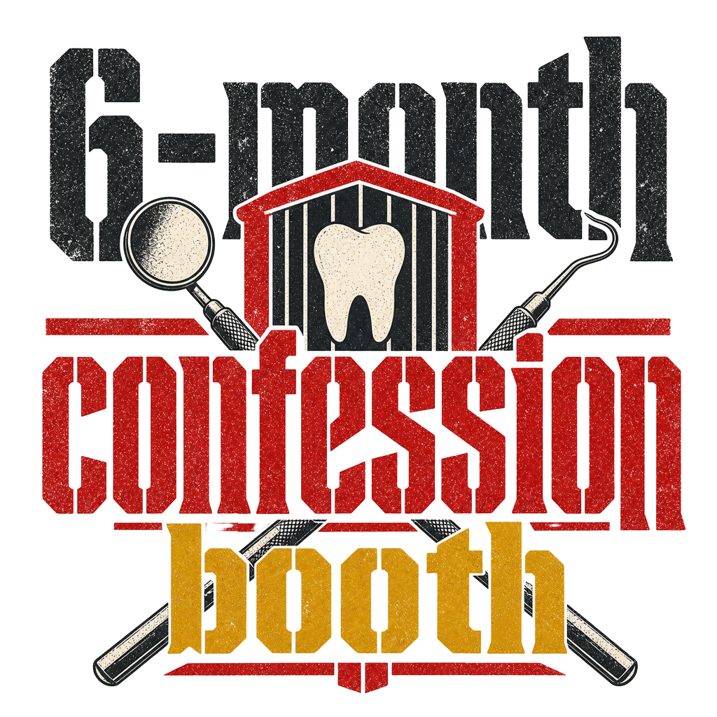 6-month confession booth