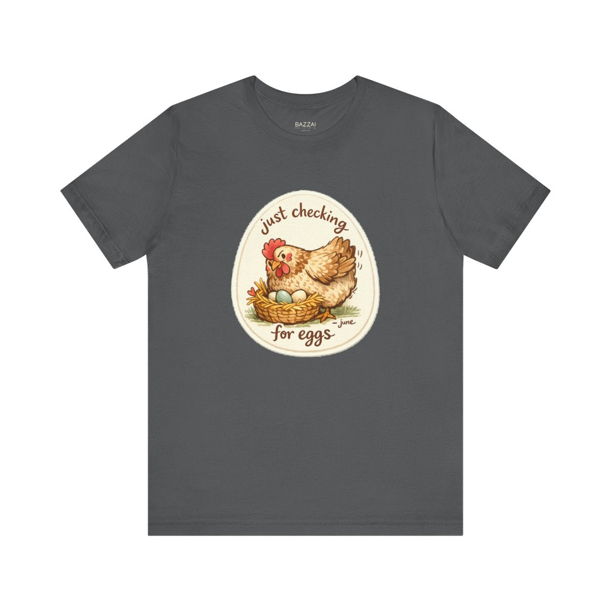 Chicken Keeper T-Shirt — Just Checking for Eggs — backyard chicken t-shirt design by June
