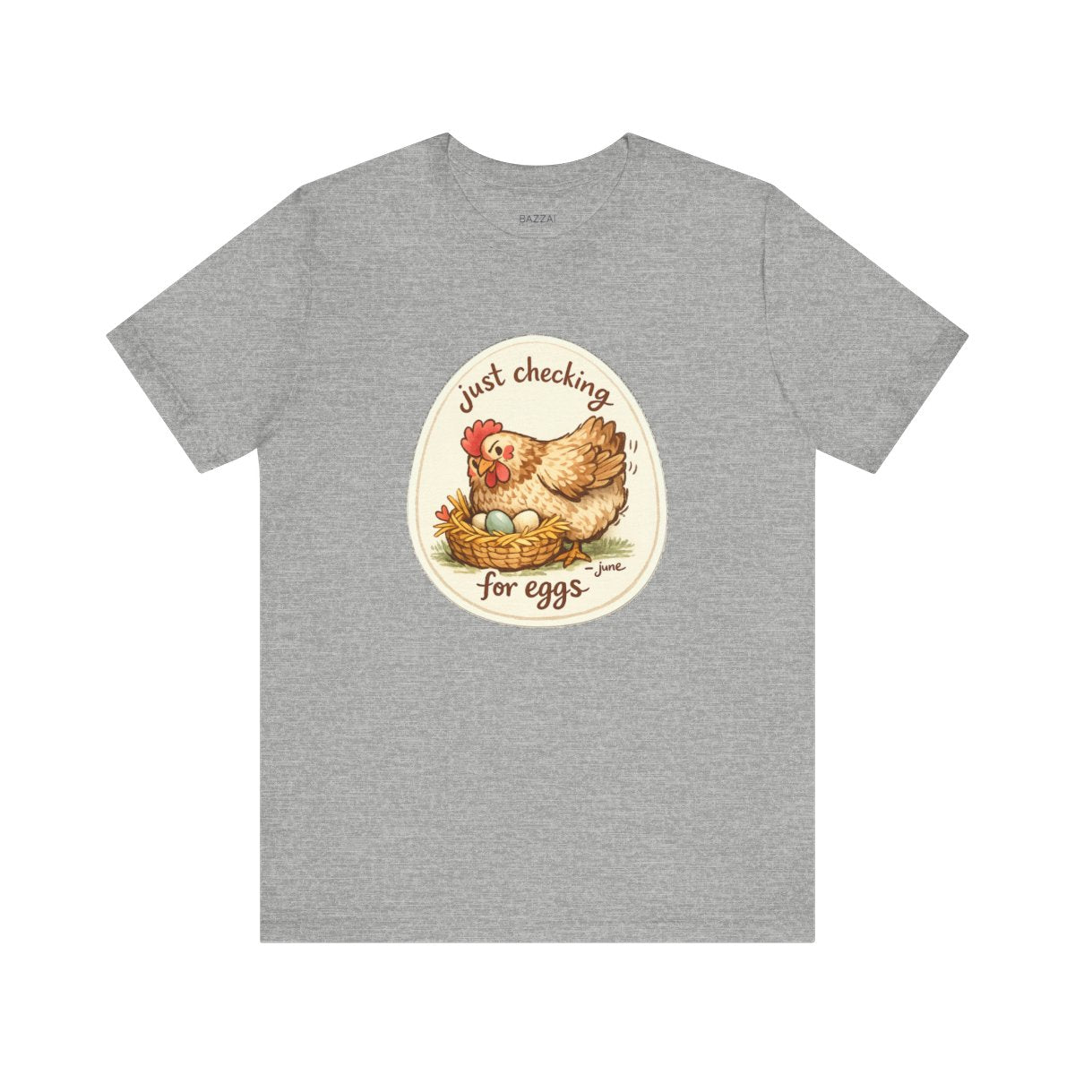 Chicken Keeper T-Shirt — Just Checking for Eggs — backyard chicken t-shirt design by June