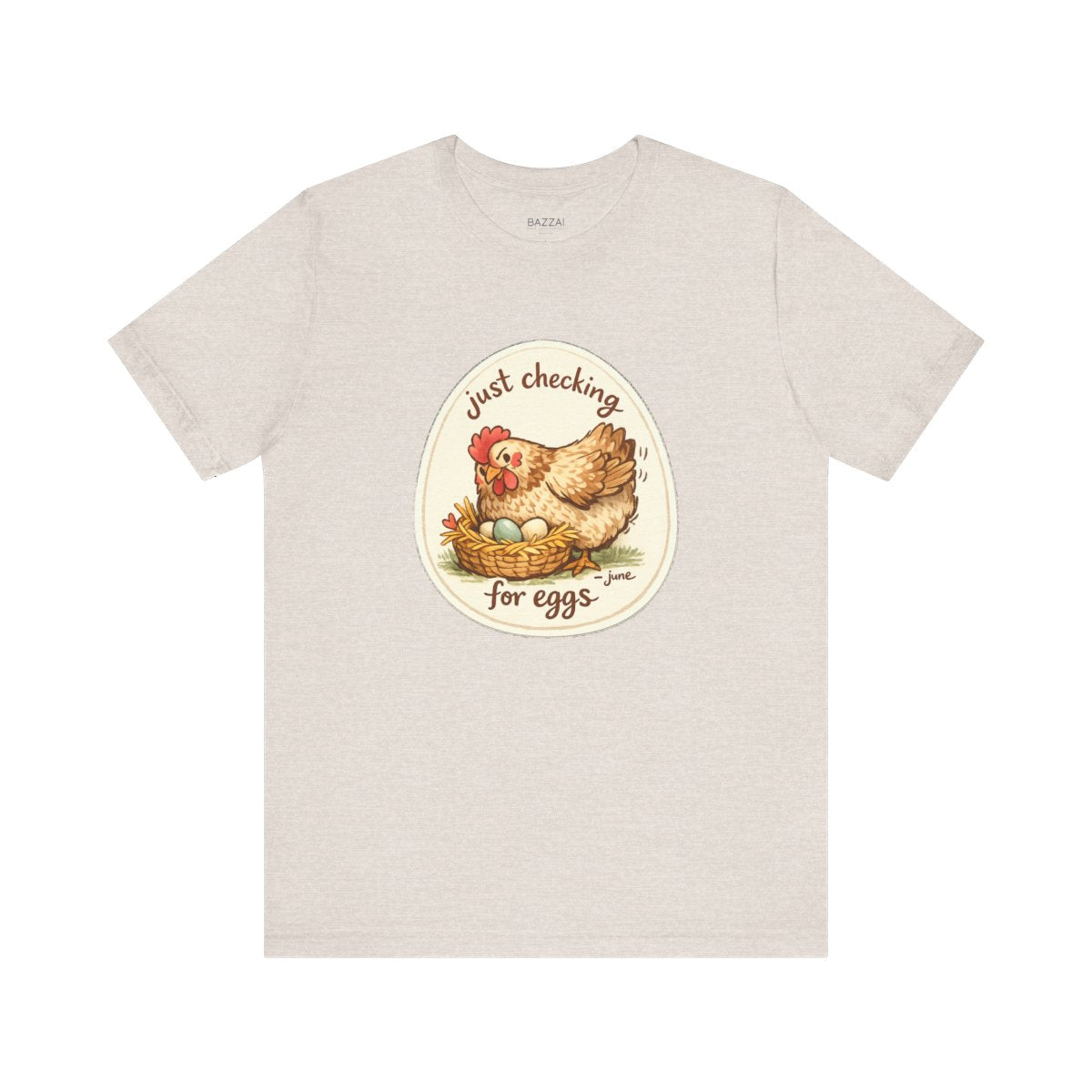 Chicken Keeper T-Shirt — Just Checking for Eggs — backyard chicken t-shirt design by June