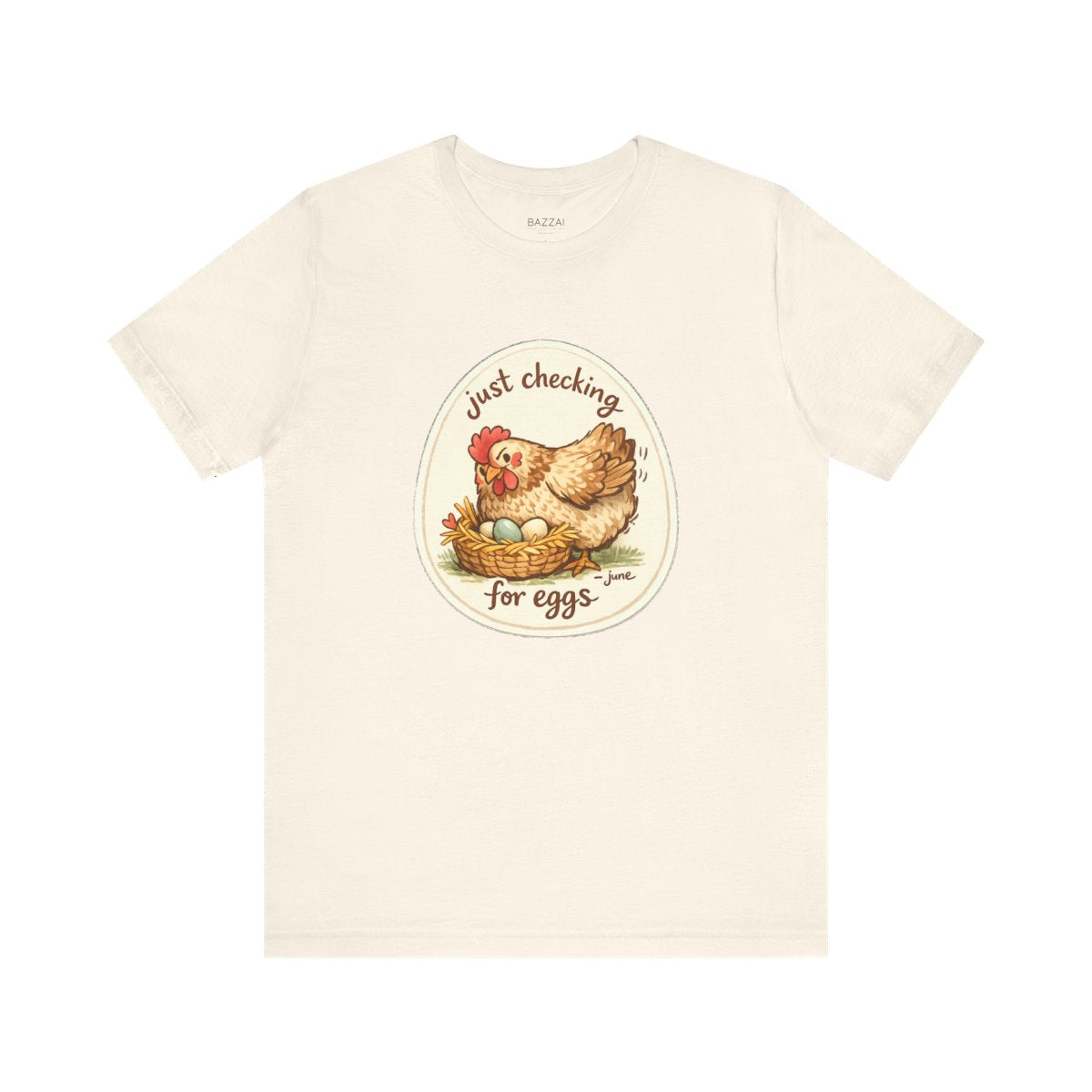 Chicken Keeper T-Shirt — Just Checking for Eggs — backyard chicken t-shirt design by June