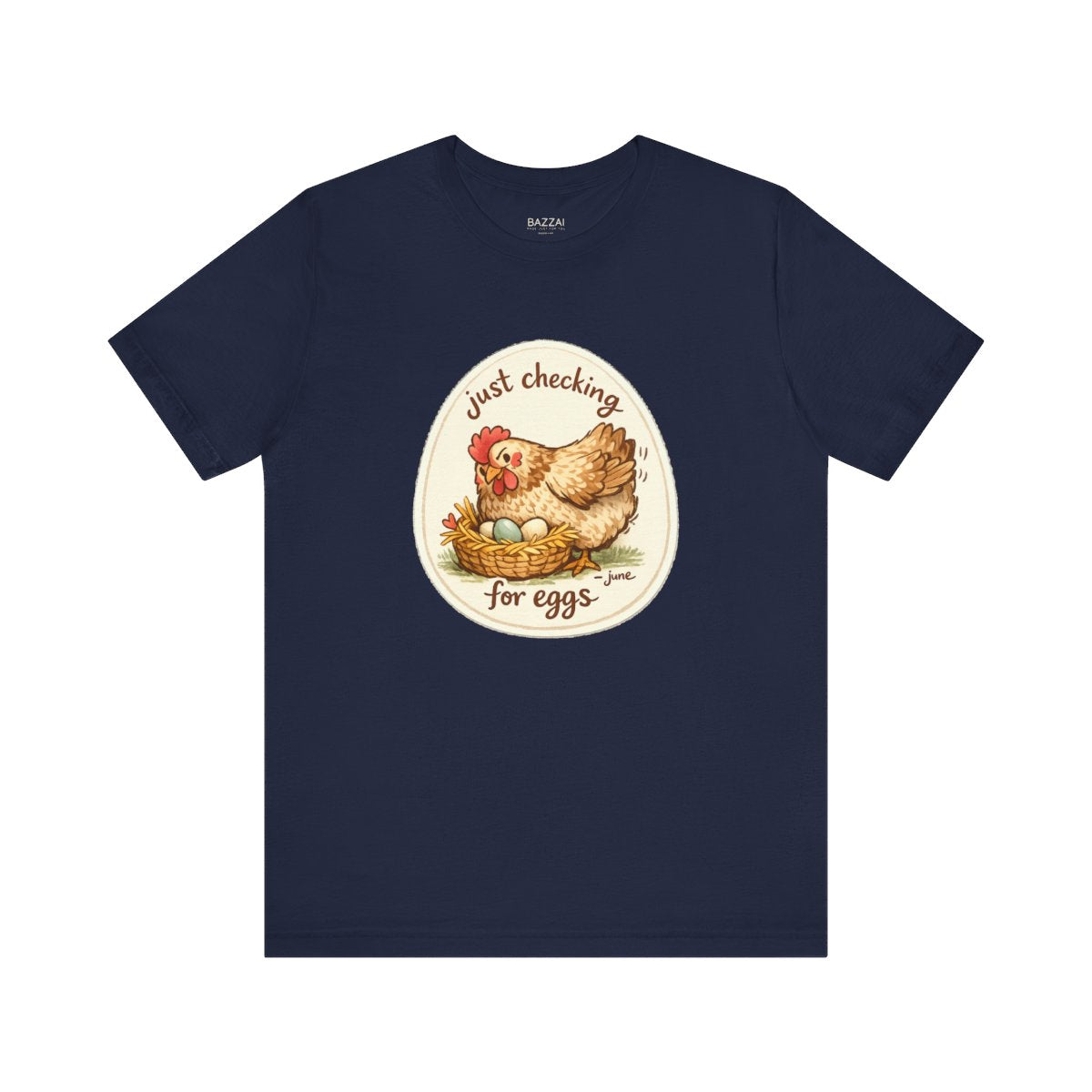 Chicken Keeper T-Shirt — Just Checking for Eggs — backyard chicken t-shirt design by June