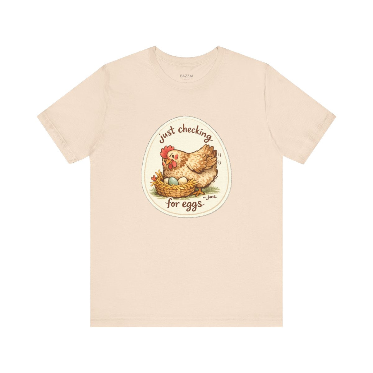 Chicken Keeper T-Shirt — Just Checking for Eggs — backyard chicken t-shirt design by June