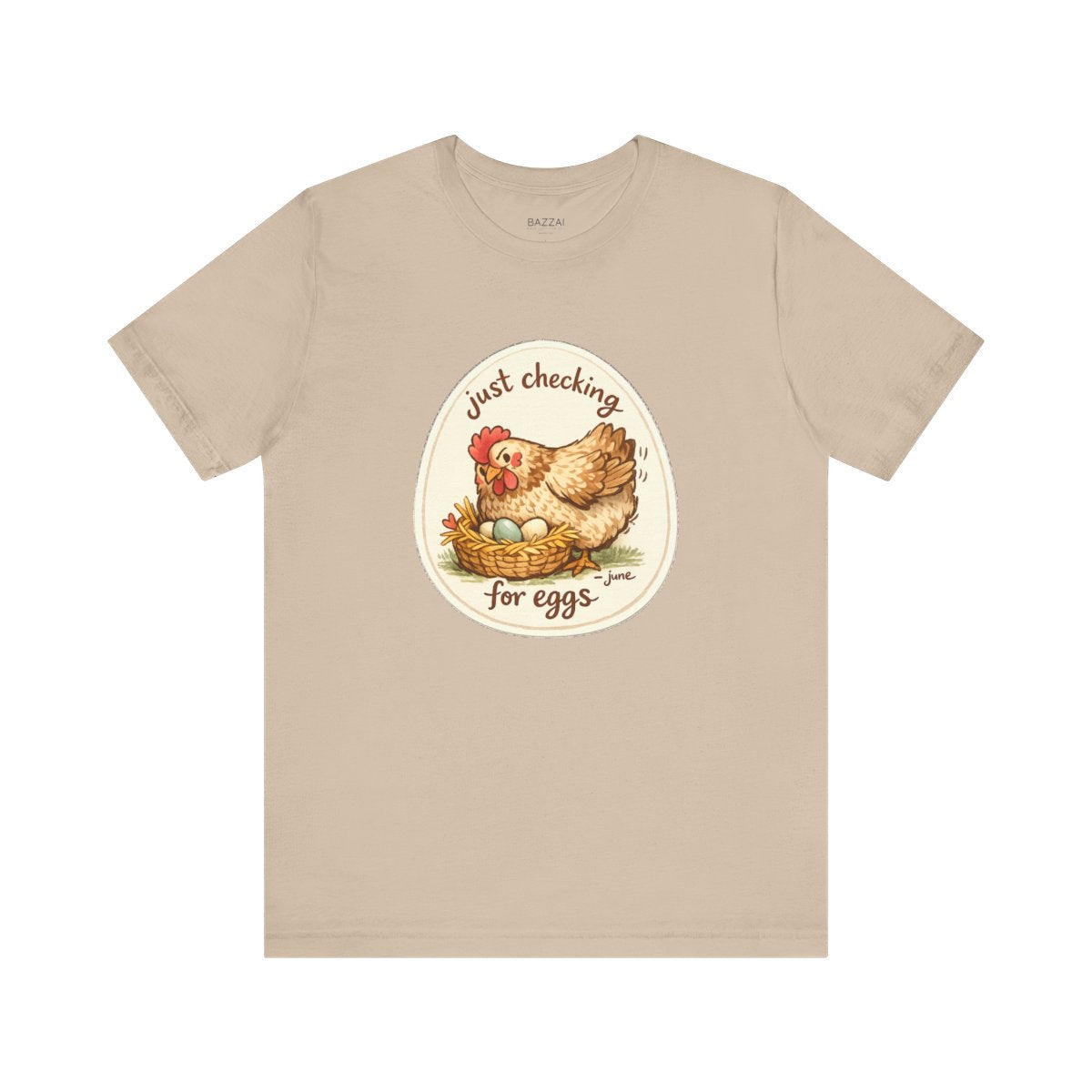 Chicken Keeper T-Shirt — Just Checking for Eggs — backyard chicken t-shirt design by June