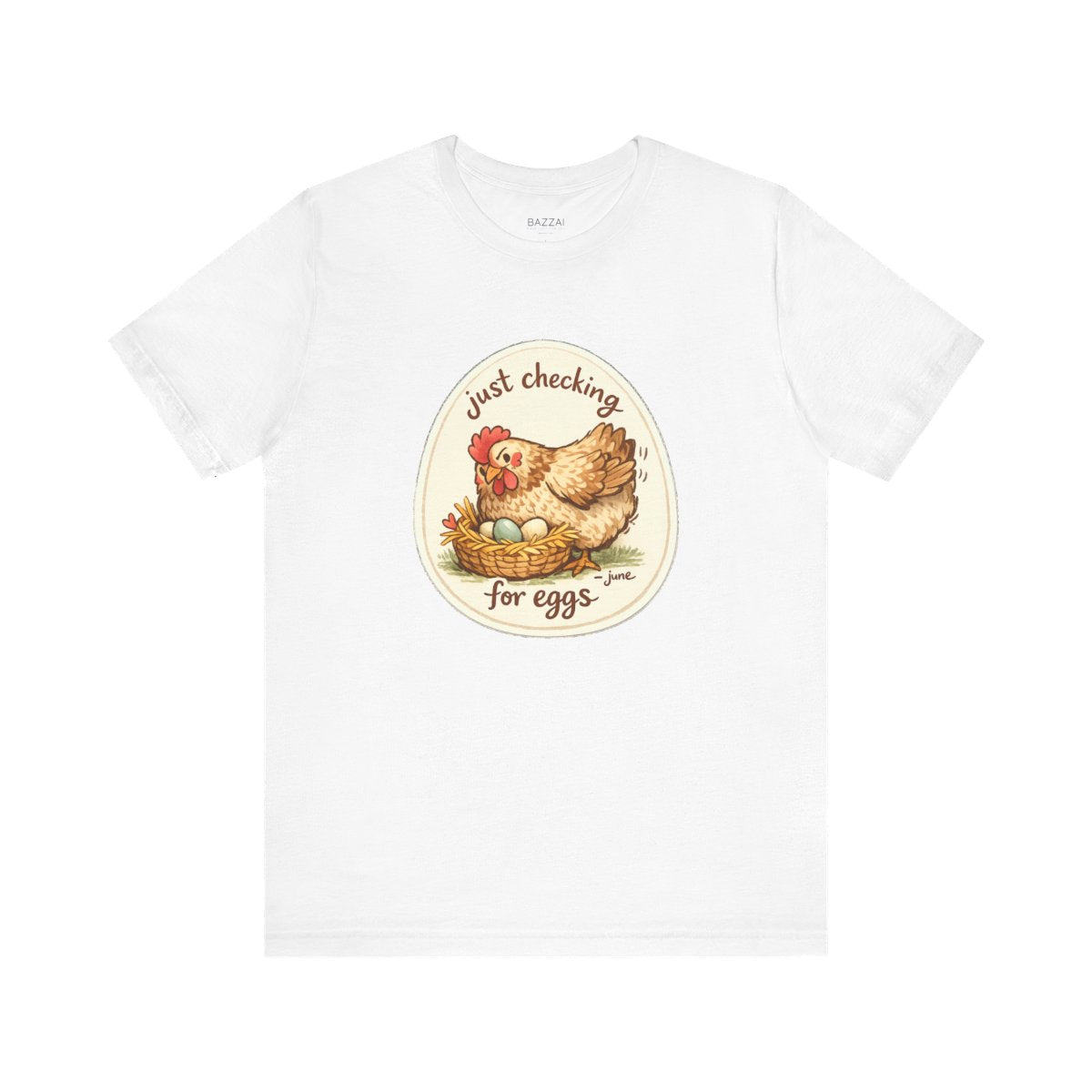 Chicken Keeper T-Shirt — Just Checking for Eggs — backyard chicken t-shirt design by June