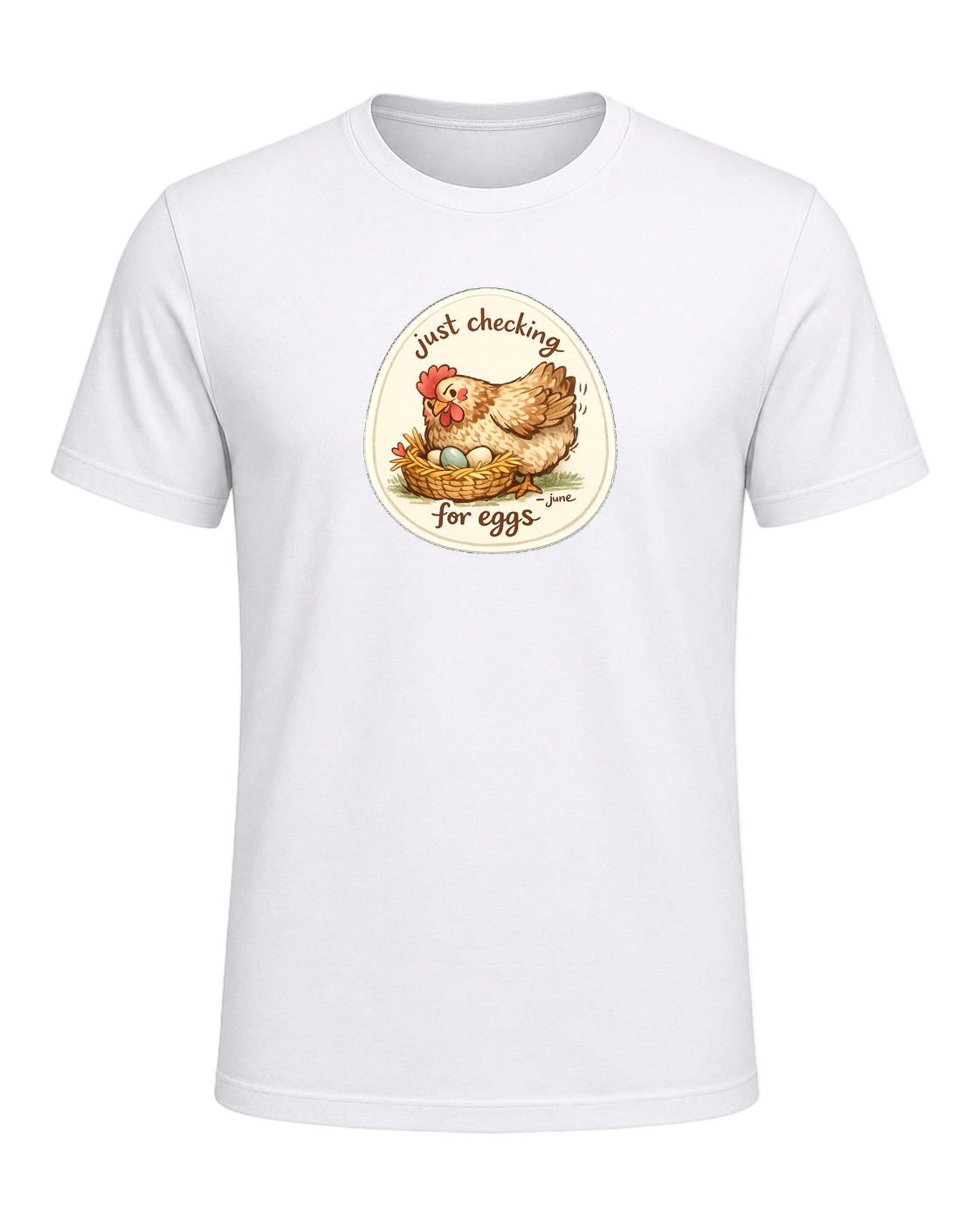 Just Checking For Eggs Tee — White