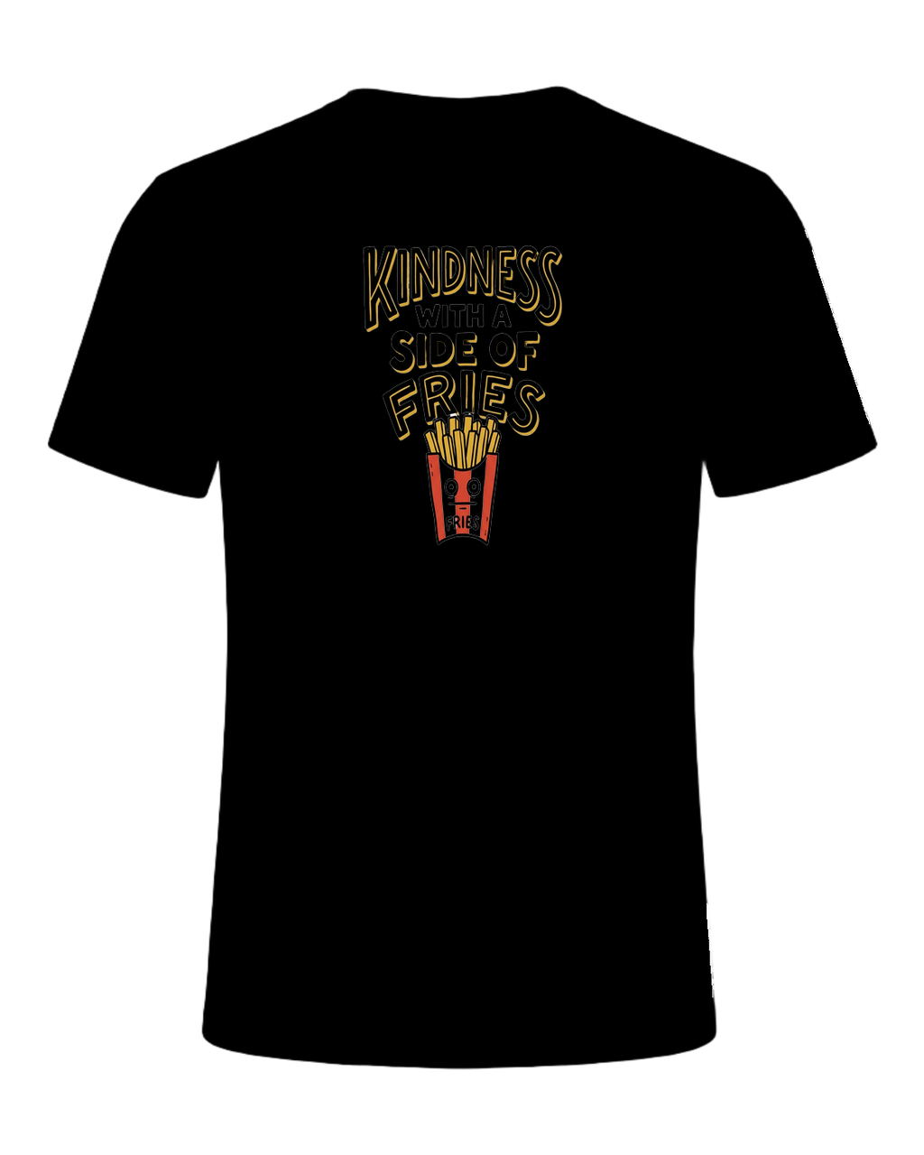 KINDNESS WITH A SIDE OF FRIES — Black
