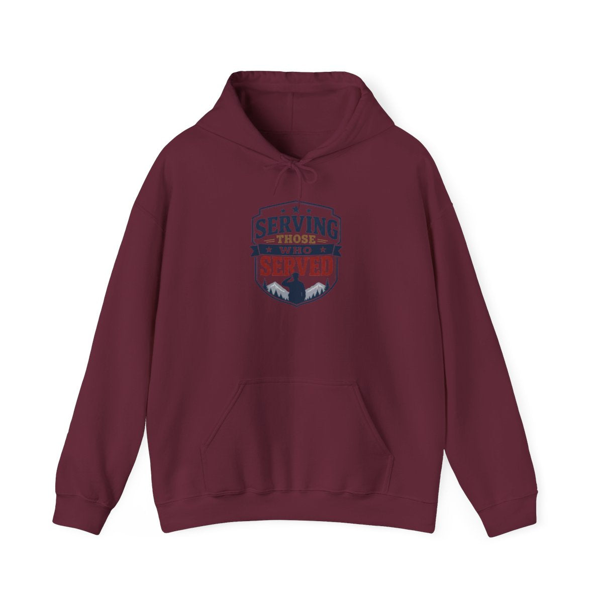 SERVING THOSE WHO SERVED Hoodie — Maroon