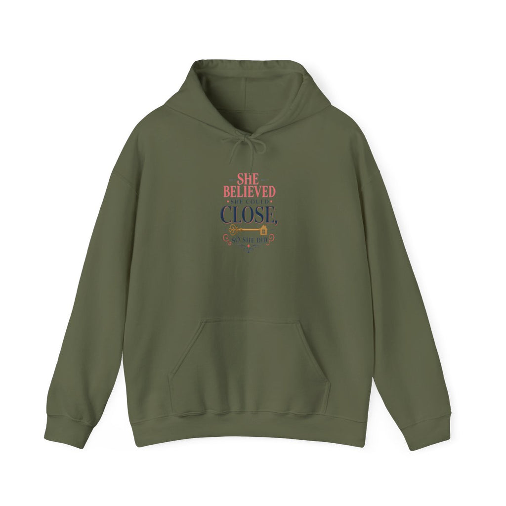 SHE BELIEVED SHE COULD CLOSE, SO SHE DID Hoodie — Military Green