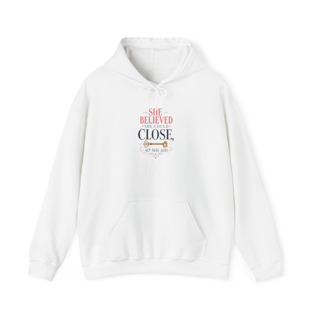 SHE BELIEVED SHE COULD CLOSE, SO SHE DID Hoodie — White