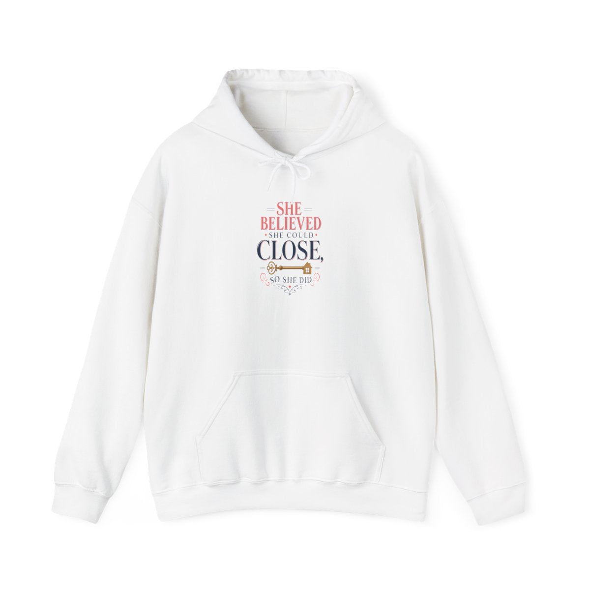 SHE BELIEVED SHE COULD CLOSE, SO SHE DID Hoodie — White