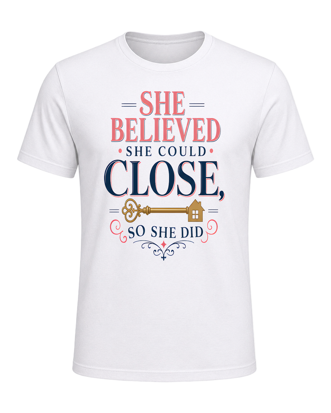 SHE BELIEVED SHE COULD CLOSE, SO SHE DID — White