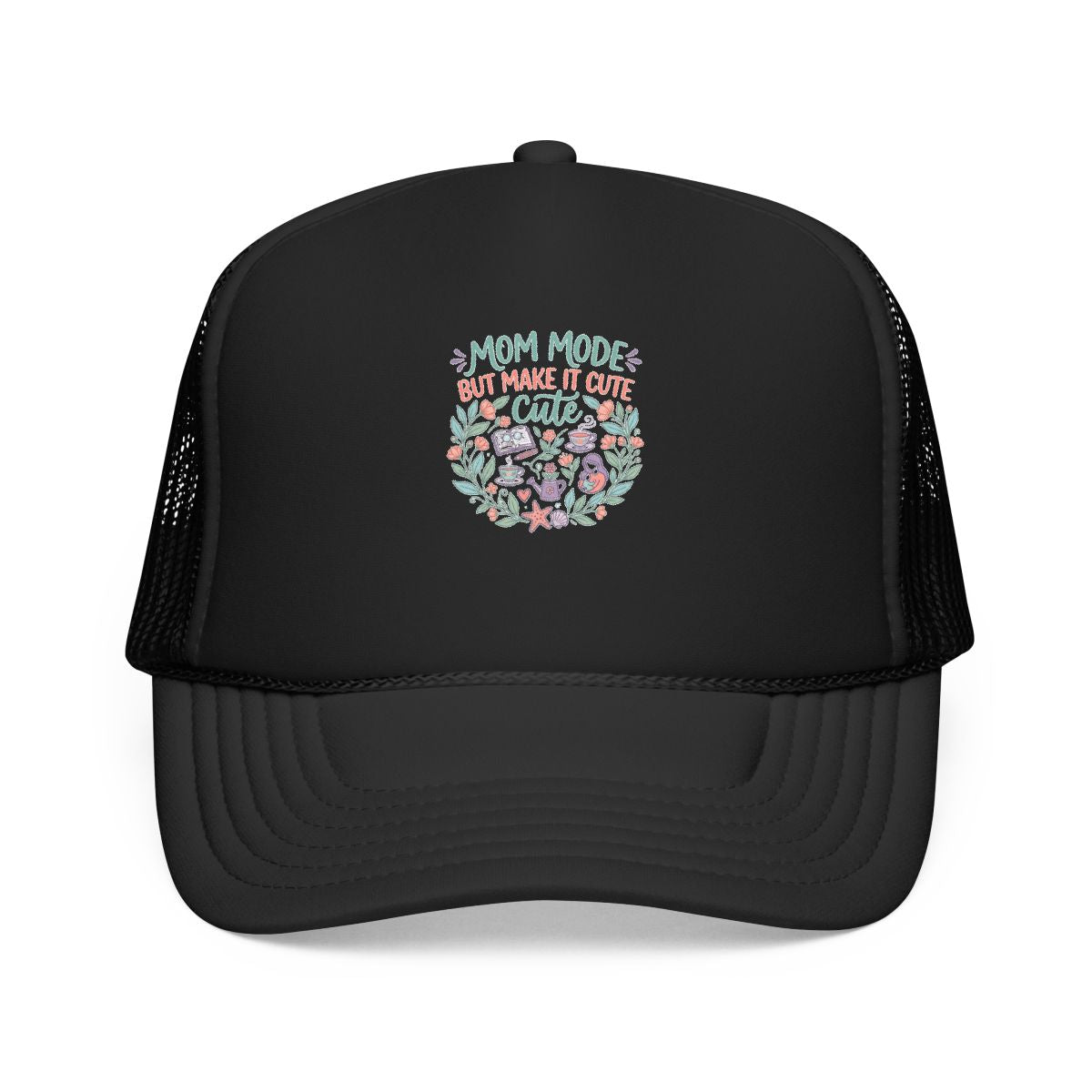 Mom Life Hat — Mom Mode but Make It Cute — hat design