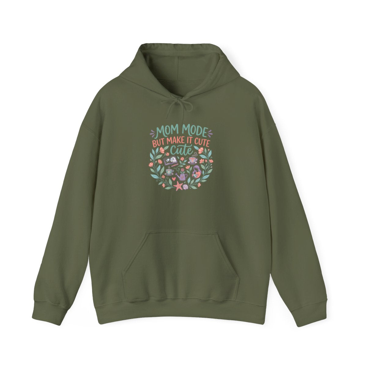 Mom Life Hoodie — Mom Mode but Make It Cute — hoodie design