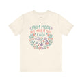 Mom Life T-Shirt — Mom Mode but Make It Cute — t-shirt design