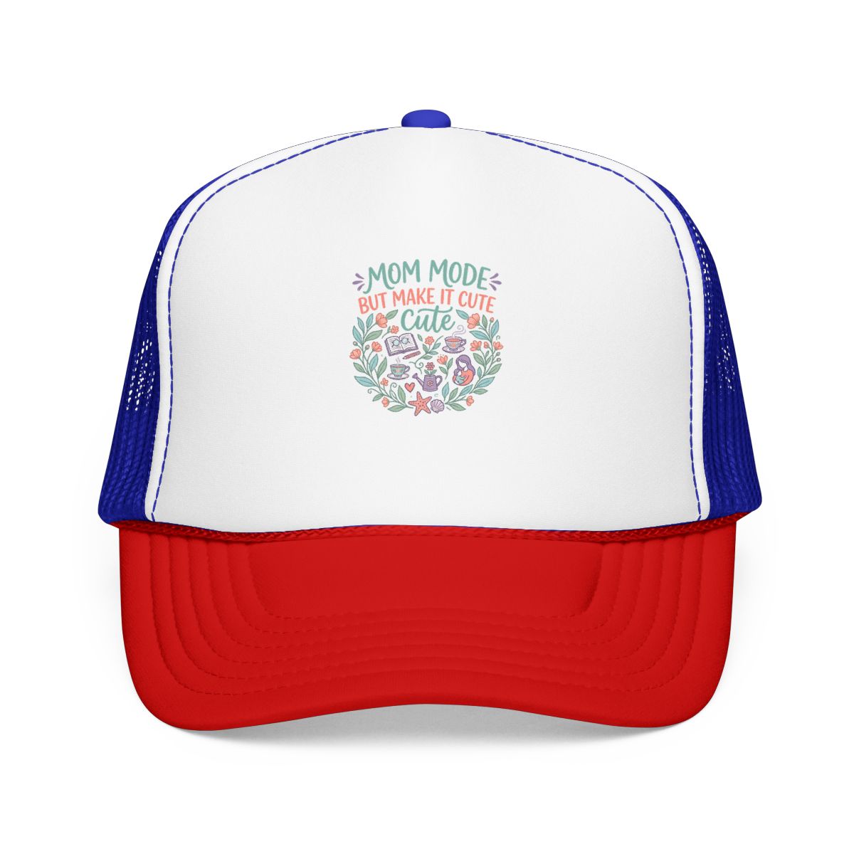 Mom Life Hat — Mom Mode but Make It Cute — hat design