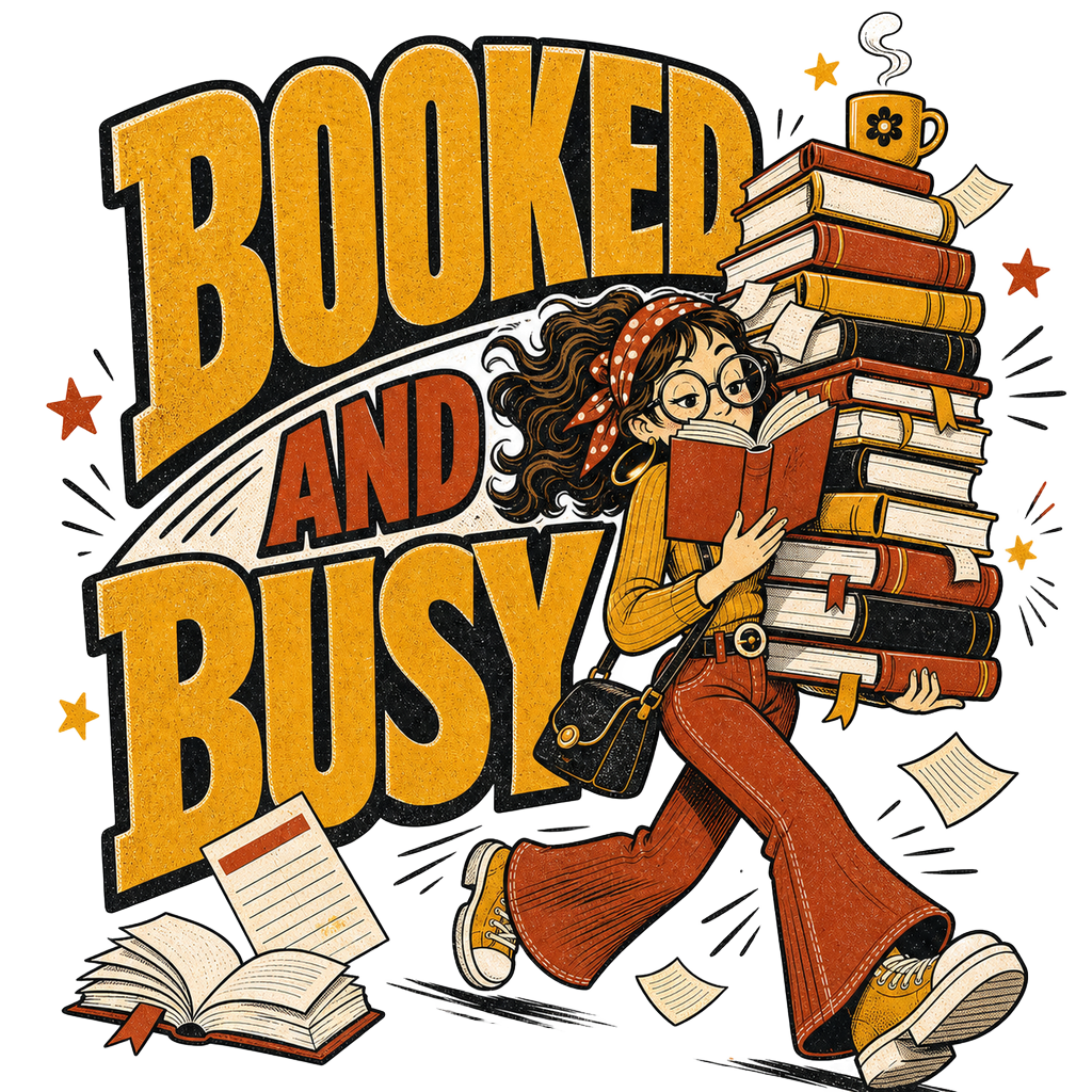 BOOKED AND BUSY