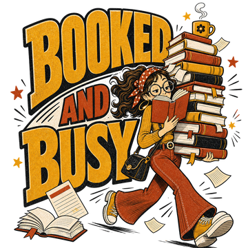 Funny Book Lover T-Shirt — Booked and Busy