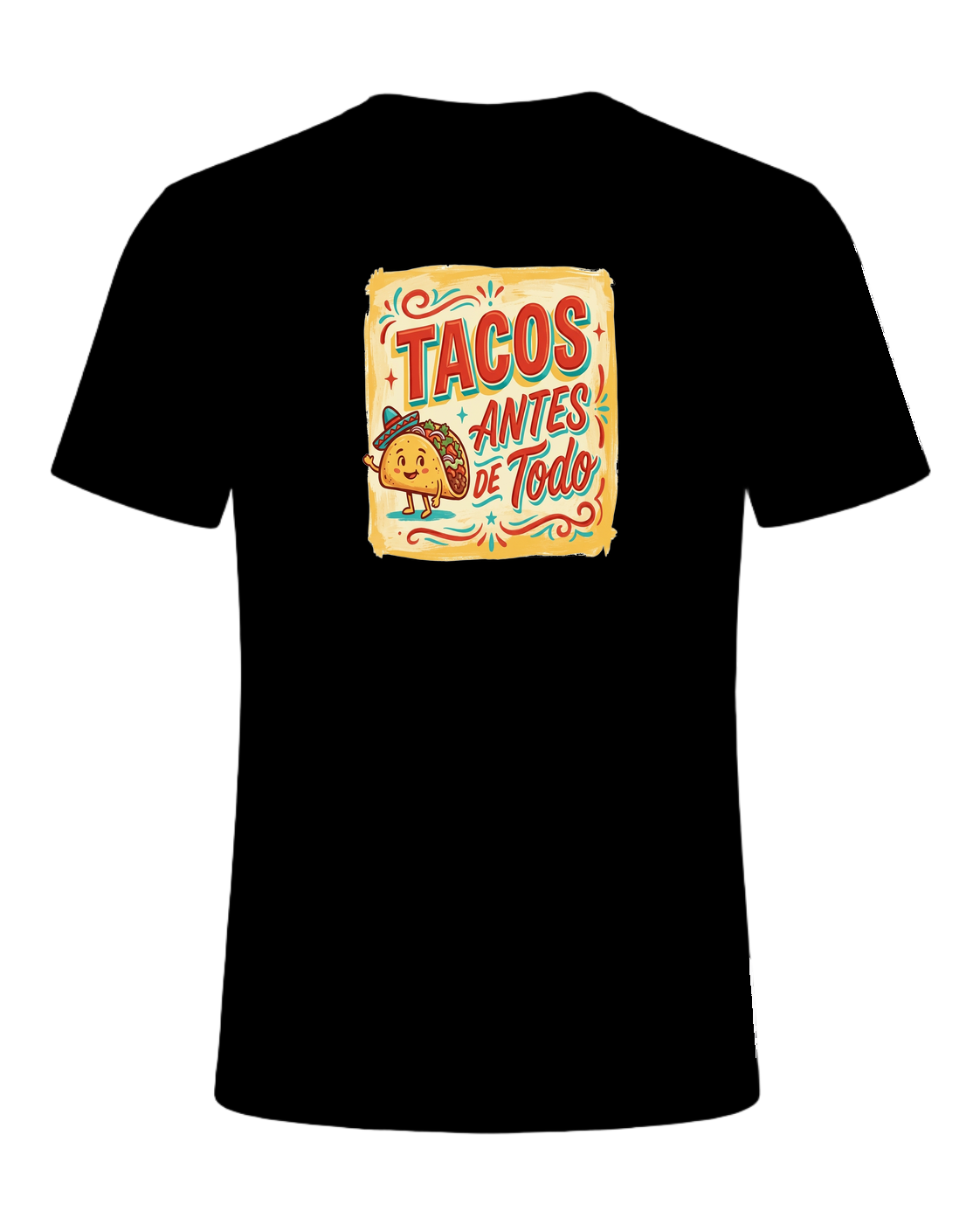 Tacos Antes De Todo — Black