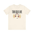 Thin Gold Line T-Shirt — The Voice Before the Sirens — t-shirt design