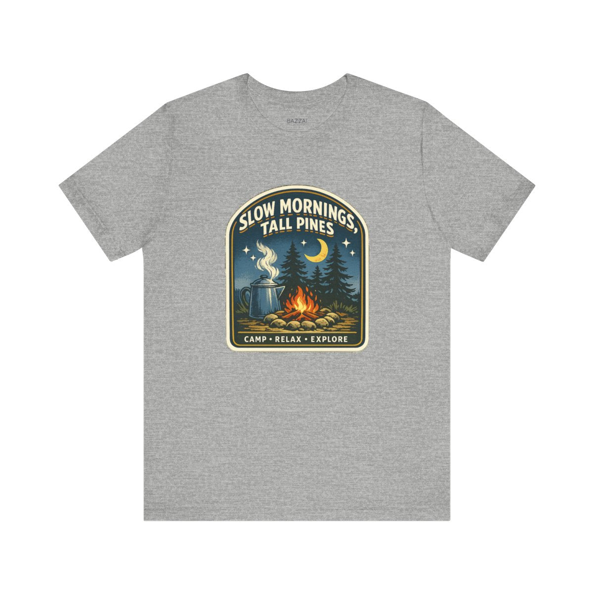 Camper Gift T-Shirt — Slow Mornings, Tall Pines — campsite t-shirt design by Reggie