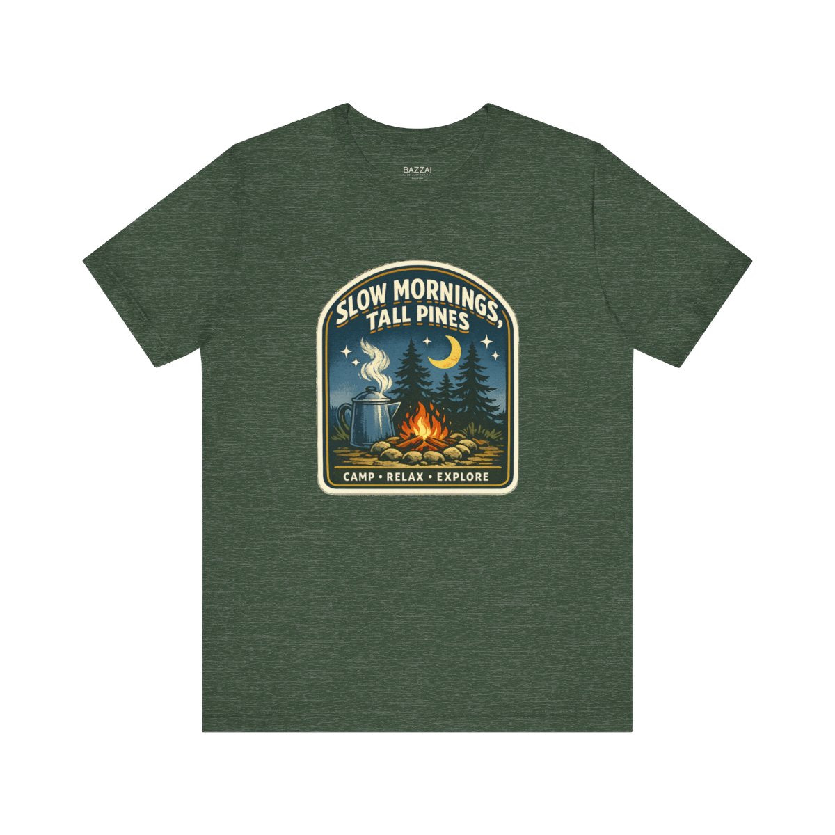 Camper Gift T-Shirt — Slow Mornings, Tall Pines — campsite t-shirt design by Reggie