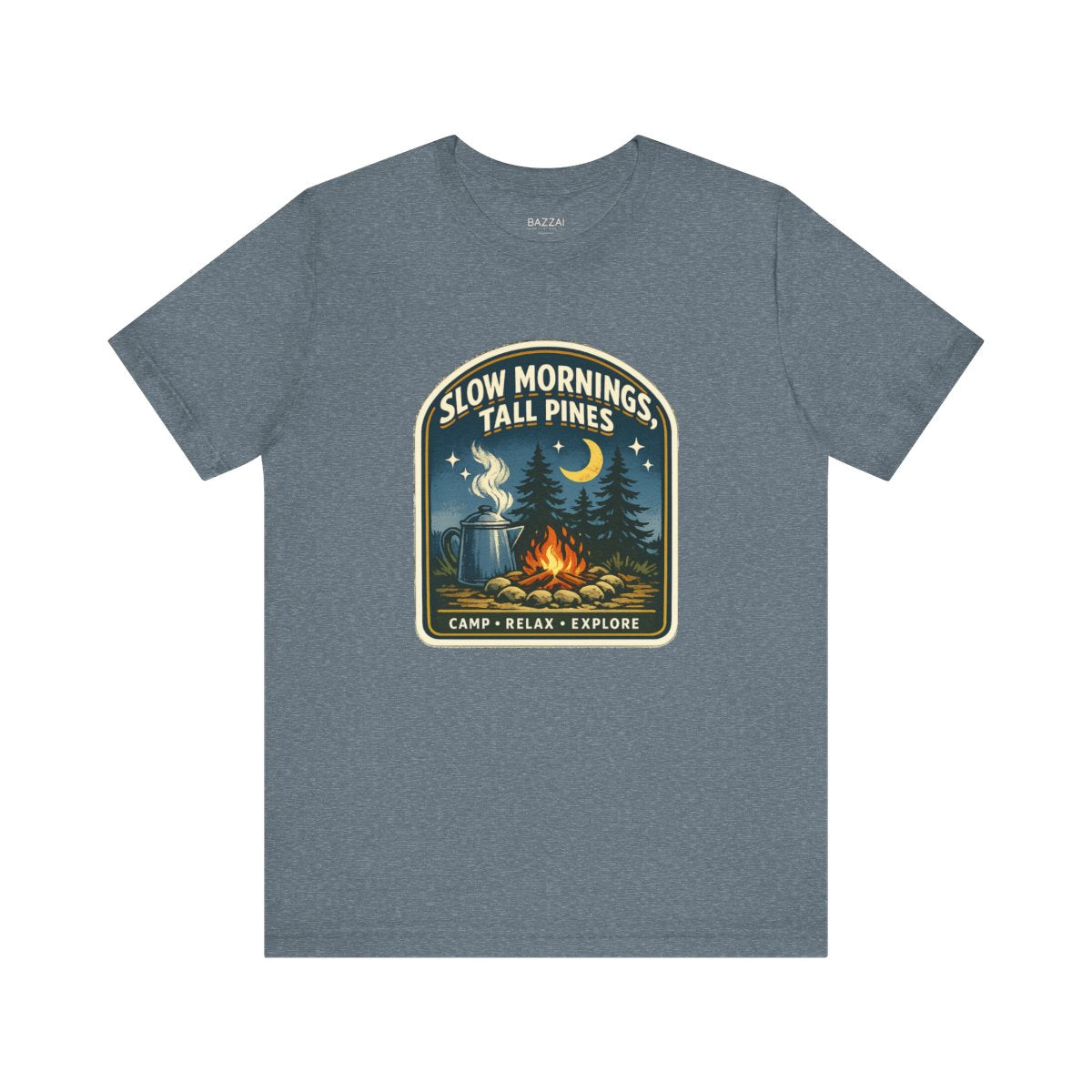 Camper Gift T-Shirt — Slow Mornings, Tall Pines — campsite t-shirt design by Reggie