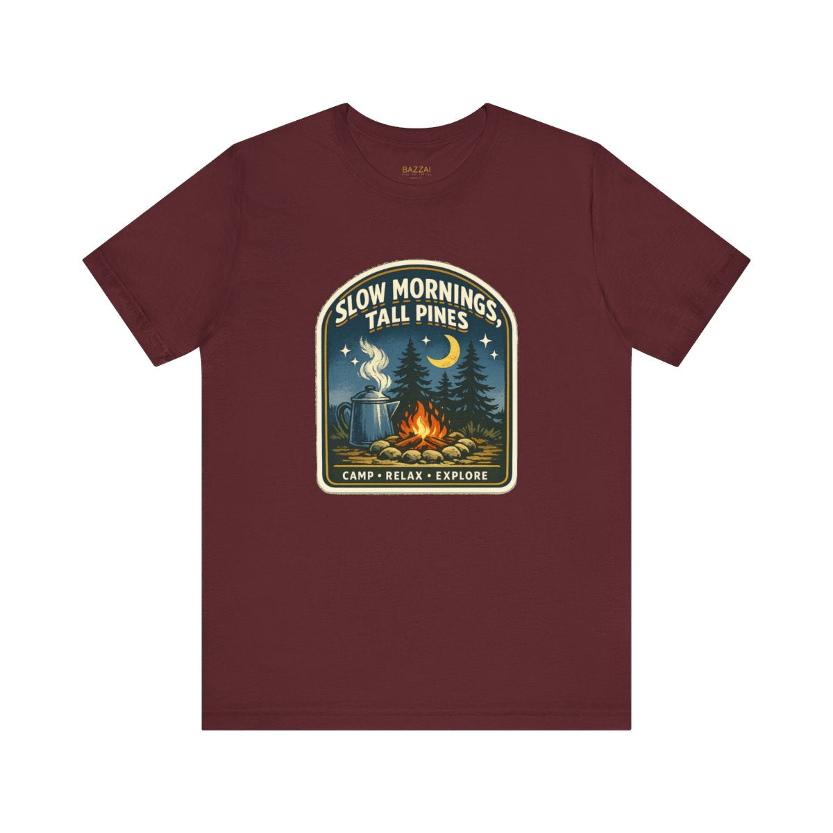 Camper Gift T-Shirt — Slow Mornings, Tall Pines — campsite t-shirt design by Reggie
