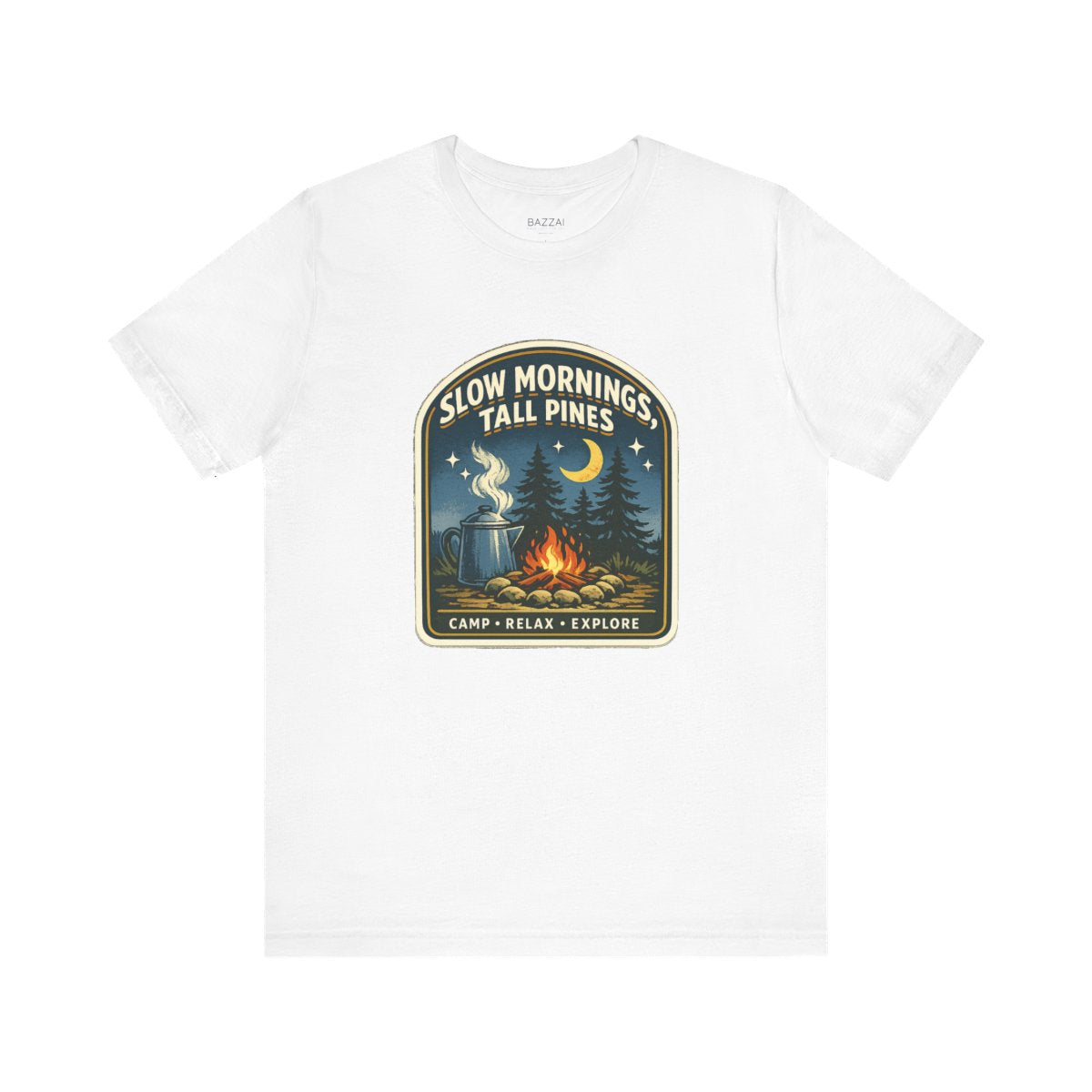 Camper Gift T-Shirt — Slow Mornings, Tall Pines — campsite t-shirt design by Reggie