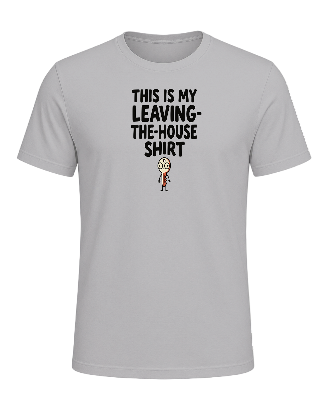 THIS IS MY LEAVING-THE-HOUSE SHIRT — Athletic Heather