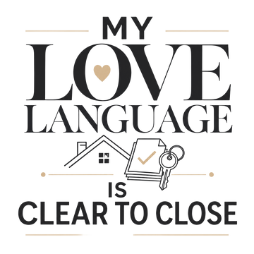 Loan Officer T-Shirt — My Love Language Is Clear to Close