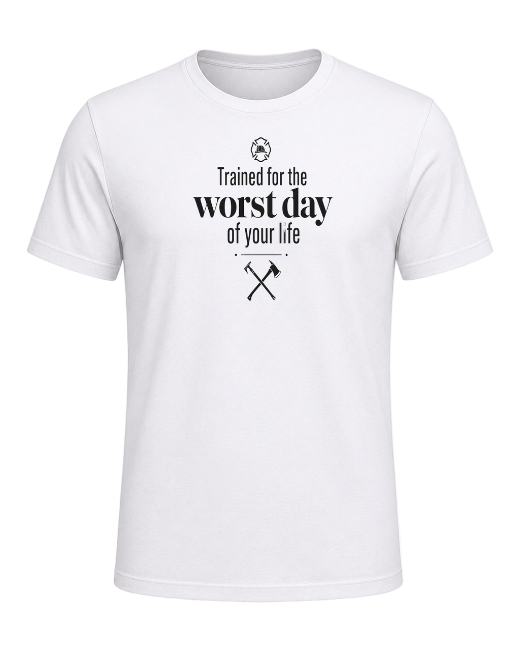 Trained for the worst day of your life — White