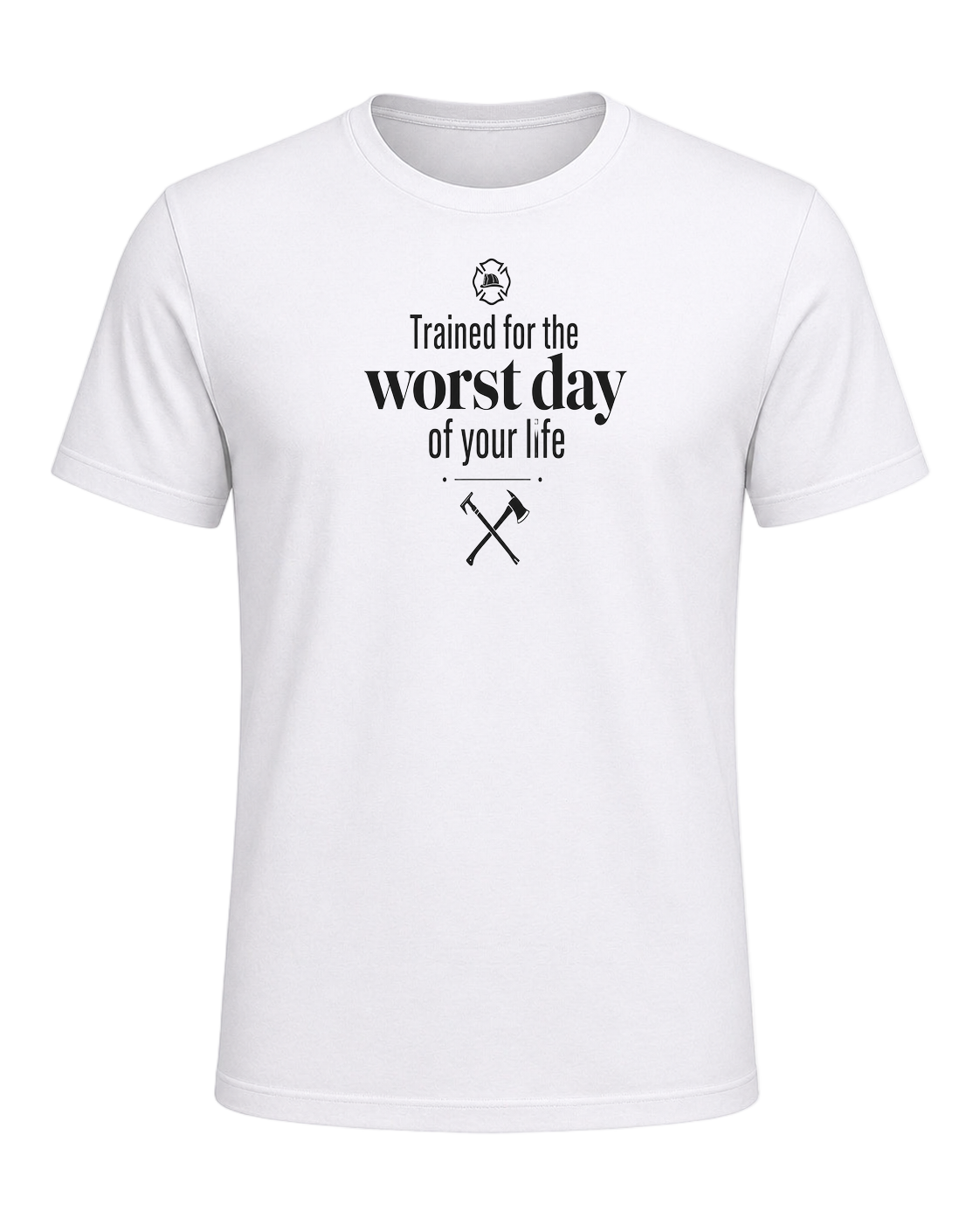 Trained for the worst day of your life — White