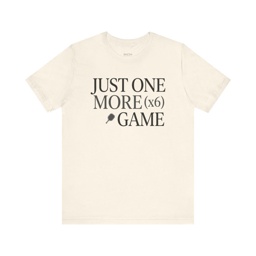 Pickleball Addict T-Shirt — Just One More Game (X6)