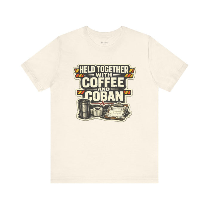 Nurse Gift T-Shirt — Held Together with Coffee and Coban