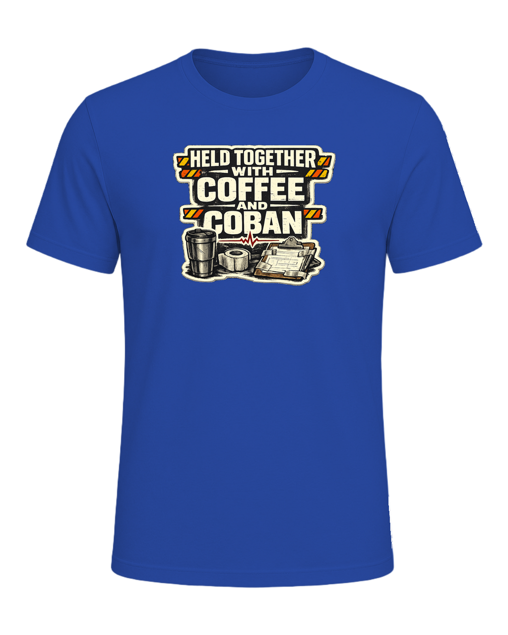 Held Together With Coffee And Coban Tee — True Royal