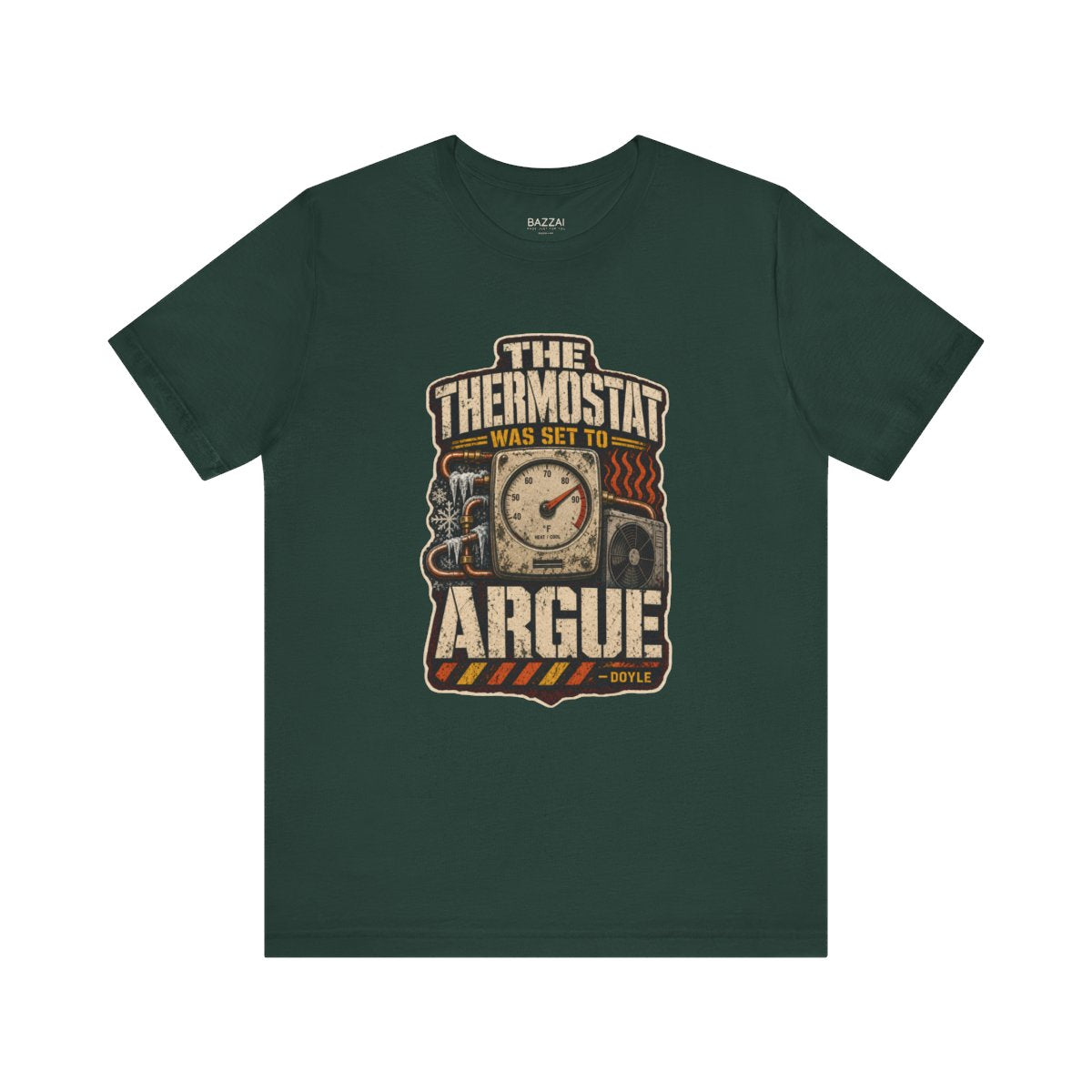 Funny HVAC Tech T-Shirt — The Thermostat Was Set to Argue — t-shirt design by Hank