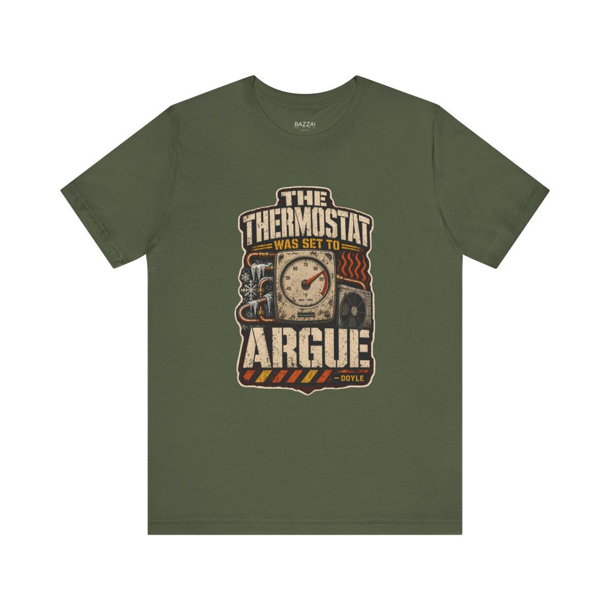 Funny HVAC Tech T-Shirt — The Thermostat Was Set to Argue — t-shirt design by Hank