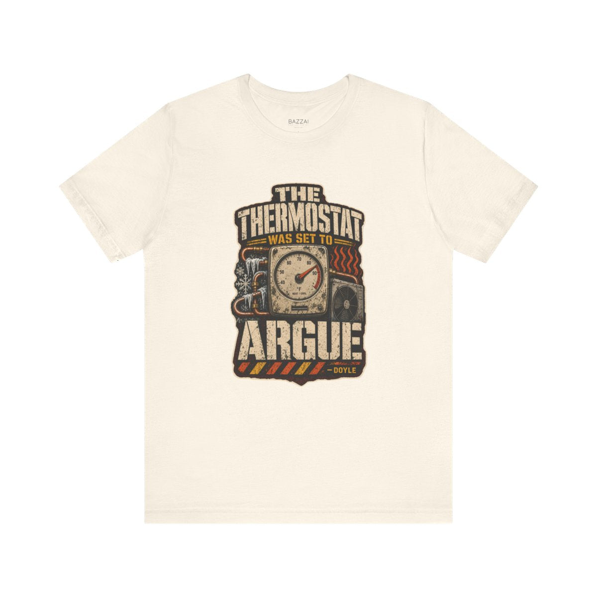 Funny HVAC Tech T-Shirt — The Thermostat Was Set to Argue — t-shirt design by Hank