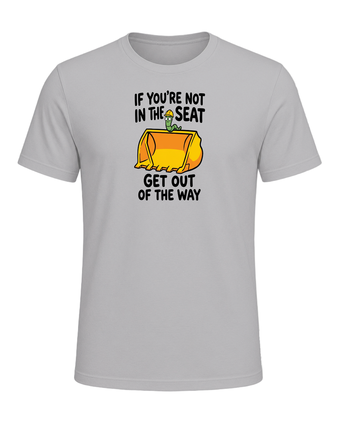 If you're not in the seat, get out of the way — Athletic Heather