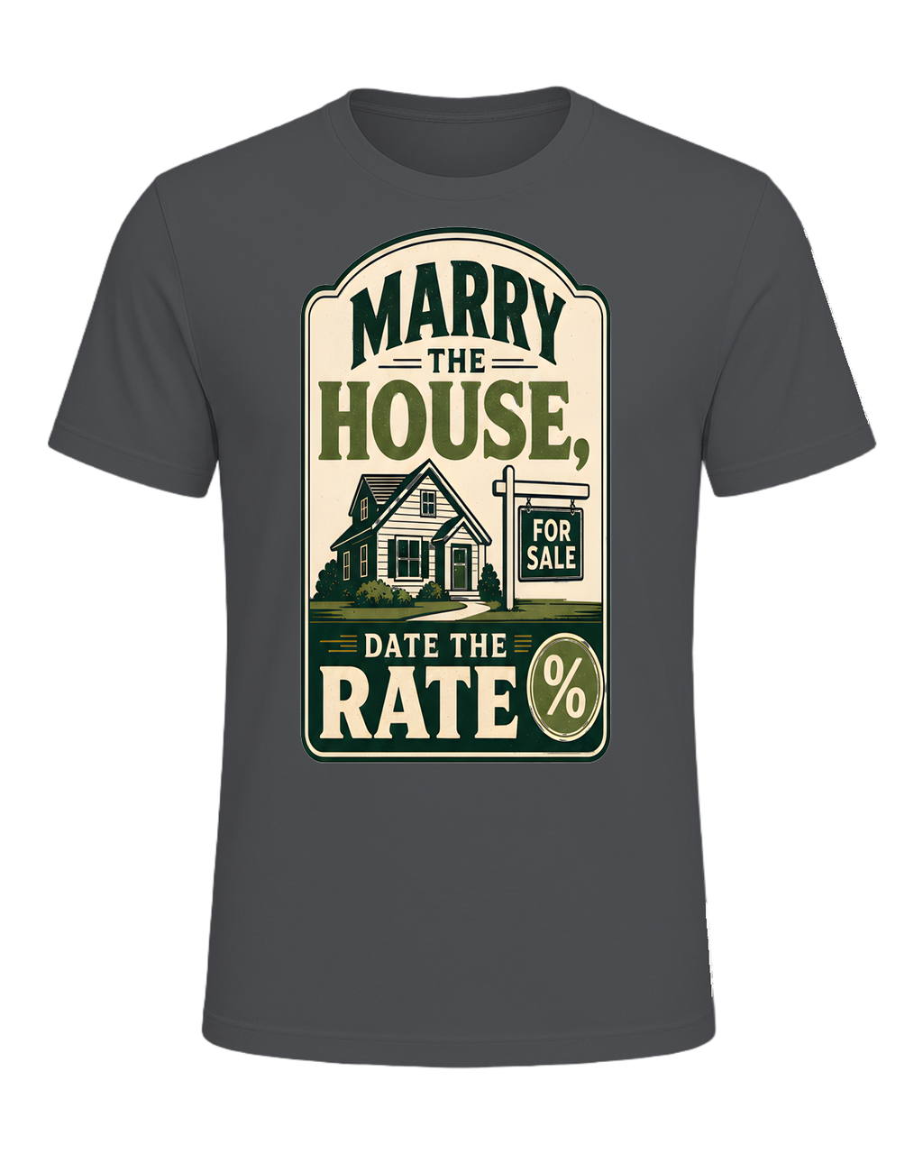 MARRY THE HOUSE, DATE THE RATE — Asphalt